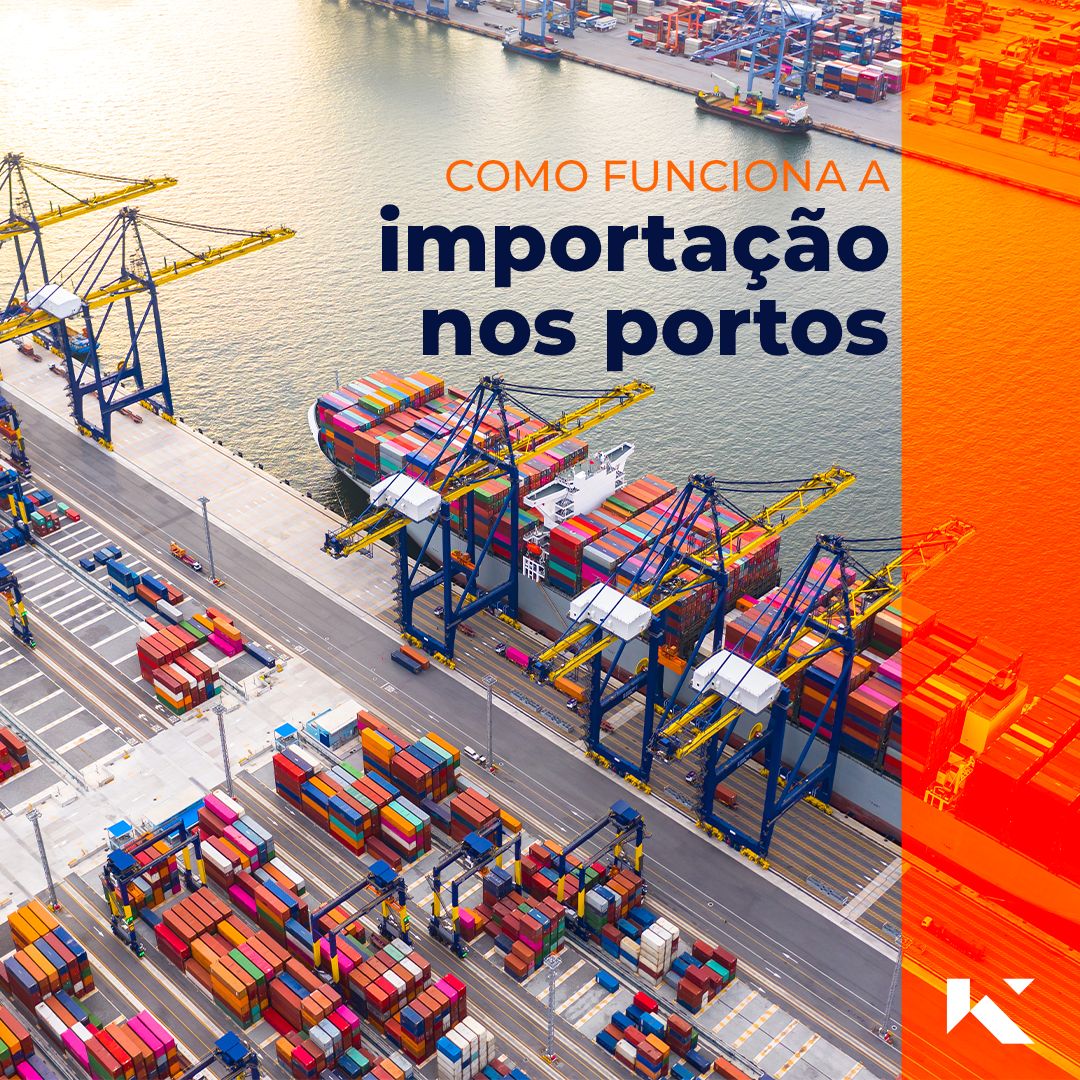 Como funciona a importação dentro dos portos marítimos Komport